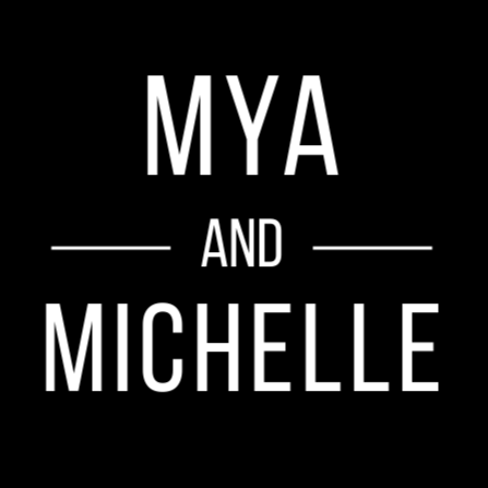 Mya and Michelle